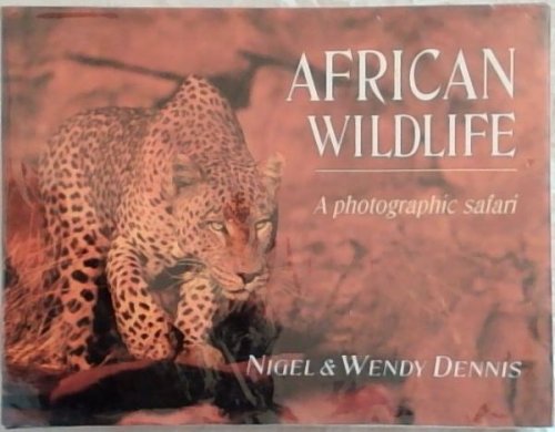 African Wildlife: A Photographic Safari
