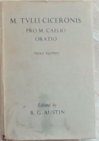 M. TVLLI CICERONIS PRO. M CAELIO ORATIO - (Third edition)