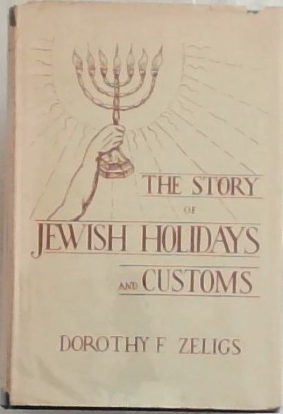 The Story of Jewish Holidays and Customs: For Young People