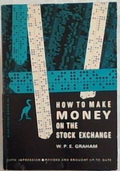 Image for HOW TO MAKE MONEY ON THE STOCK EXCHANGE (Blue Crane Books No.1) HOW TO MAKE MONEY ON THE STOCK EXCHANGE (Blue Crane Books No.1)