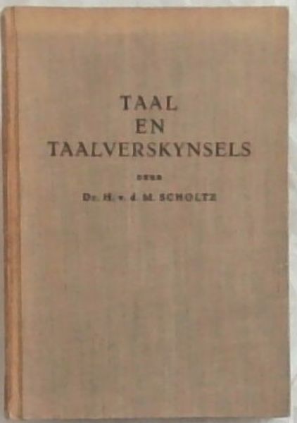 Image for TAAL EN TAALVERSKYNSELS: 'N Inleiding tot die studie van die taalkunde TAAL EN TAALVERSKYNSELS: 'N Inleiding tot die studie van die taalkunde