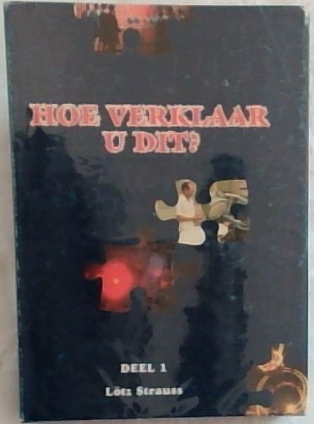 HOE VERKLAAR U DIT - Deel 1