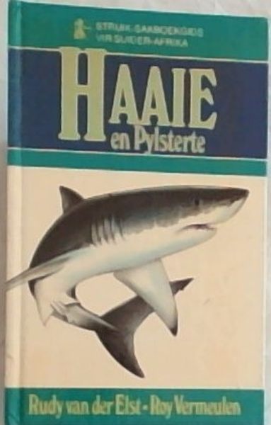Haaie en Pylsterte (Struik-Sakboekgids vir Suider-Afrika