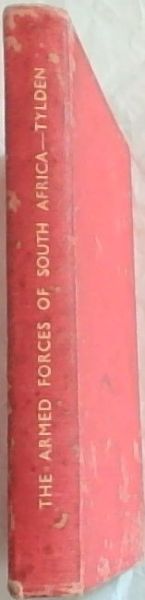 THE ARMED FORCES OF SOUTH AFRICA with an appendix on the commandos - (City of Johannesburg Africana Museum Frank Connock Publications No.2. )