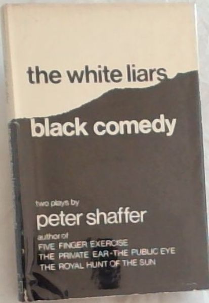 The White Liars / Black Comedy (Two Plays)
