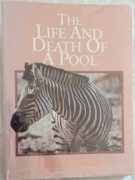 The Life and the Death of a Pool (Bok Books International)