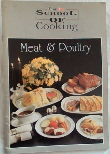 SCHOOL OF Cooking: Meat & Poultry (Pick 'n Pay)