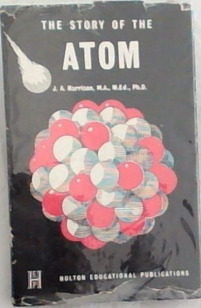 The Story Of The Atom