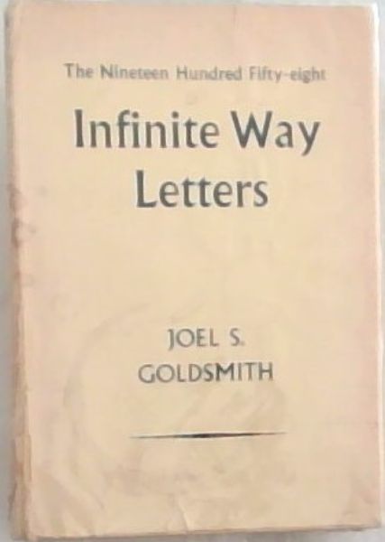 INFINITE WAY LETTERS: The Nineteen Hundred Fifty-Eight