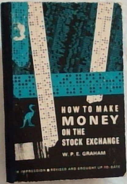 HOW TO MAKE MONEY ON THE STOCK EXCHANGE