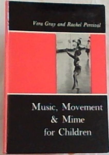 Music, Movement, and Mime for Children