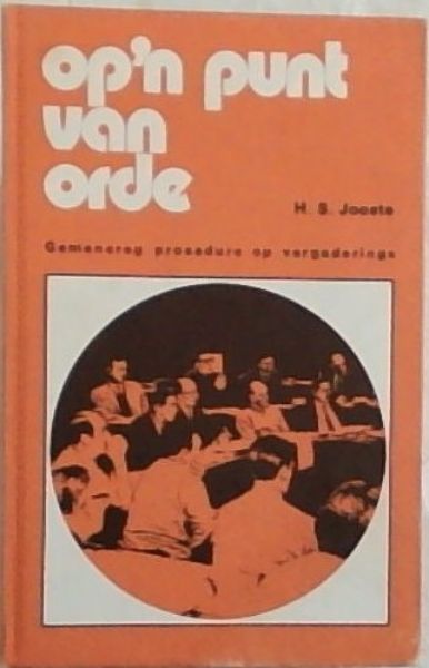 OP 'N PUNT VAN ORDE: Gemenereg prosedure op vergaderings