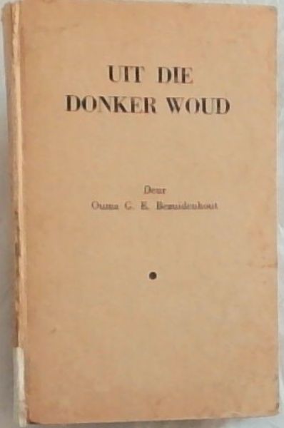 Uit Die Donker Woud