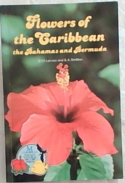 Flowers of the Caribbean the Bahamas and Bermuda - (M Caribbean Pocket Natural History Series)