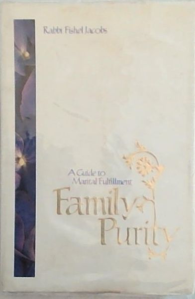 Family purity: A guide to marital fulfillment