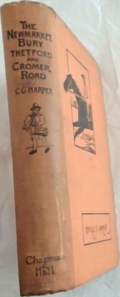 The Newmarket, Bury, Thetford, and Cromer Road: Sport and History on an East Anglian Turnpike