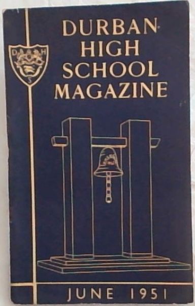 Durban High School Magazine - Cricket Number June, 1951