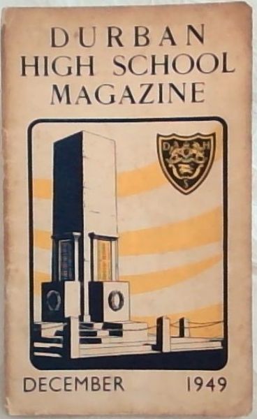 Durban High School Magazine - Rugby Number December, 1949