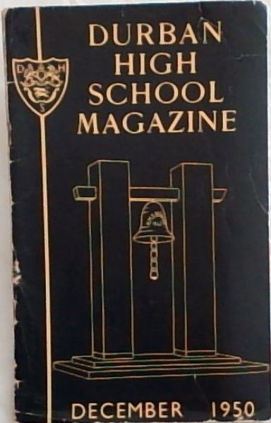 Durban High School Magazine - Rugby Number December, 1950
