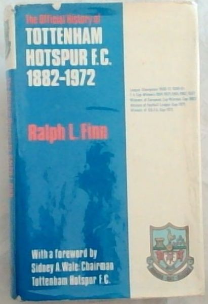 Tottenham Hotspur F.C.;: The official history