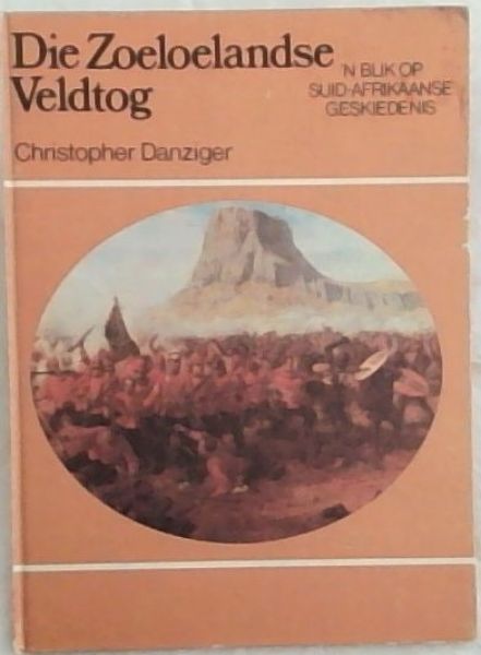 Die Zoeloelandse Veldtog: 'n Blik op Suid-Afrikaanse Geskiedenis