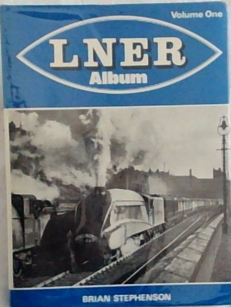 LNER ALBUM - Volume One