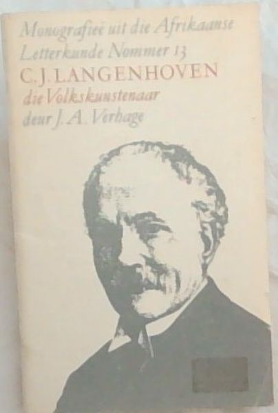 C. J. Langenhoven die Volkskunstenaar: Monografiee uit die Afrikaanse Letterkunde Nommer 13
