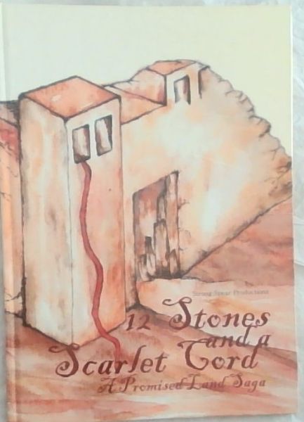 12 Stones Scarlet Cord: A Promised Land Saga