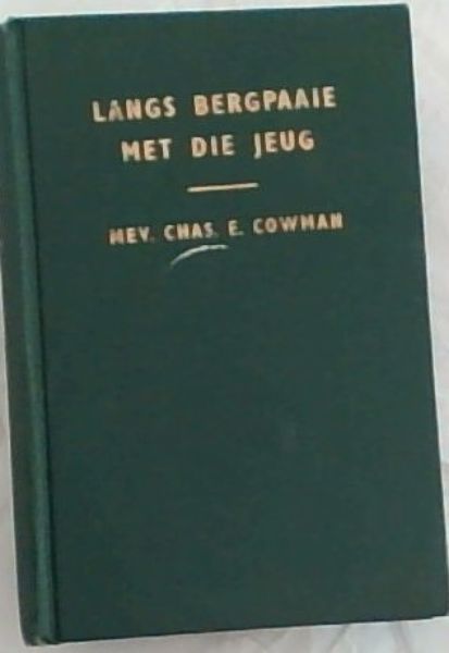 Langs Bergpaaie Met Die Jeug