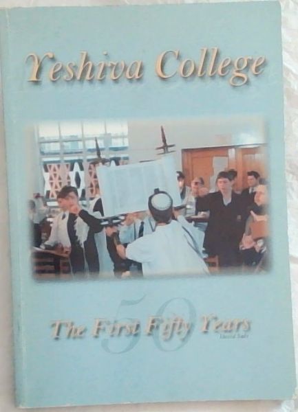YESHIVA COLLEGE: The First Fifty Years