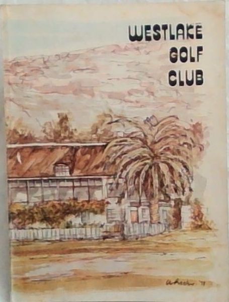 WESTLAKE GOLF CLUB: Souvenir Magazine 1932 - 1978