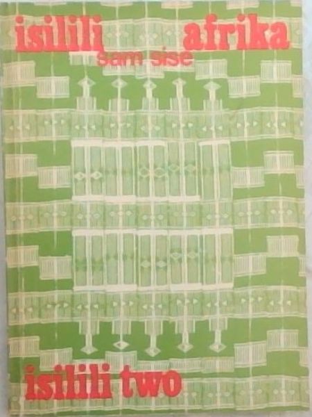 ISILILI sam sise AFRIKA: A Journal of Architecture and Human Settlements Univesity of Cape Town: July 1978 Vol.2. No.1