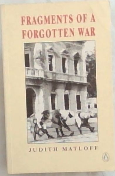 Fragments of a Forgotten War