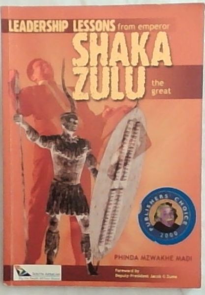 Leadership lessons from Emperor Shaka Zulu the Great