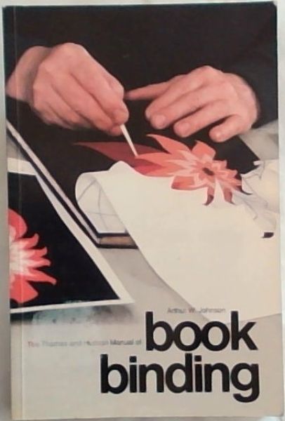 The Thames and Hudson Manual of Book Binding (Thames and Hudson Manuals (Paperback))