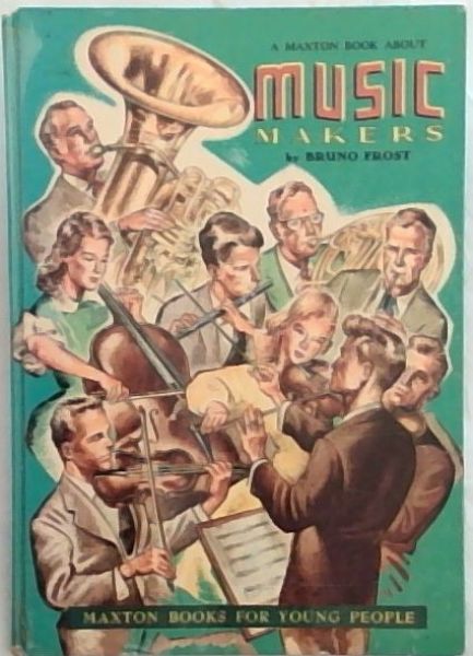 A Maxton Book About Music Makers