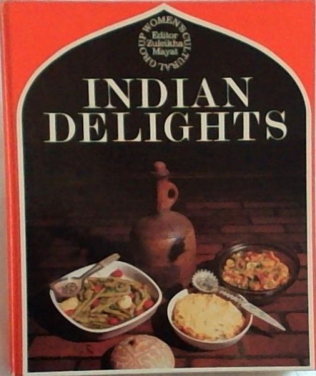 Indian Delights: a book on Indian Cookery