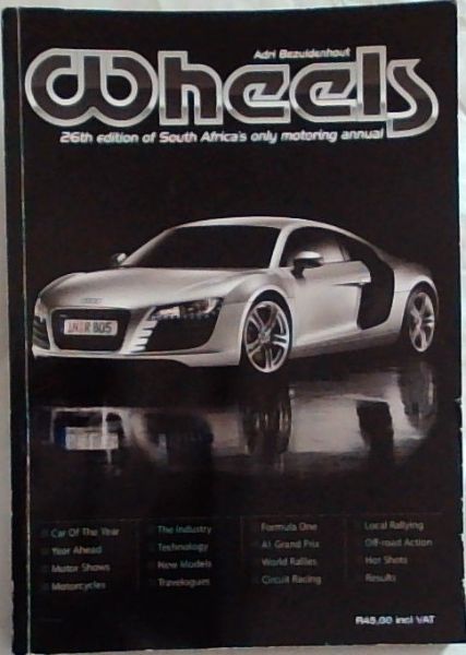 WHEELS: 26TH Edition of South Africa's only motoring annual - 2007