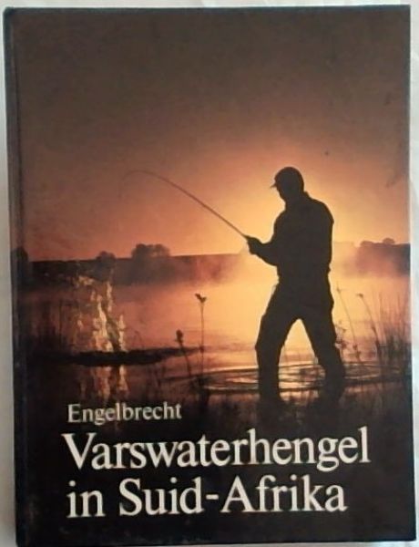 Varswaterhengel in Suid-Afrika - Derde, Hersiene uitgawe