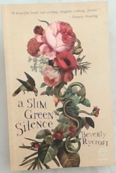 A Slim Green Silence
