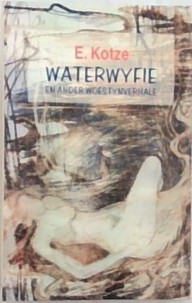 Waterwyfie en ander woestynverhale (Afrikaans Edition)