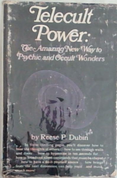TELECULT POWER: The Amazing New Way to Psychic and Occult Wonders