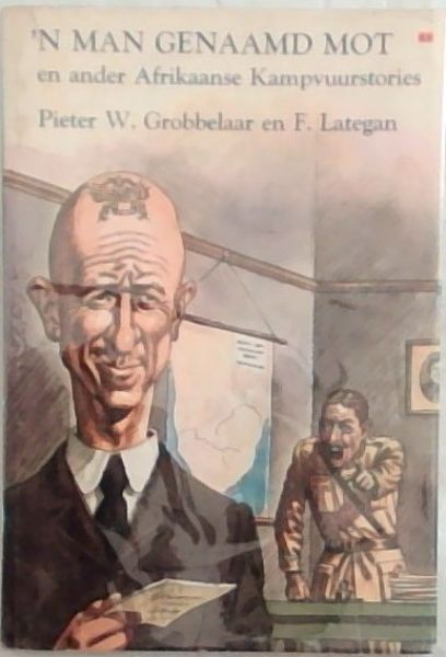 'n Man Genaamd Mot en ander Afrikaanse Kampvuurstories