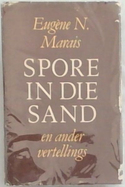 SPORE IN DIE SAND en ander vertellings