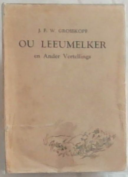 OU LEEUMELKER en Ander Vertellings (Met tekeninge van H.A.Aschenborn (1888 - 1931)