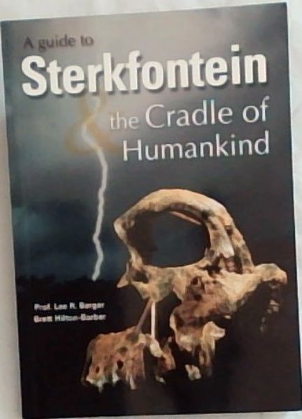 Guide to Sterkfontein and the Cradle of Humankind