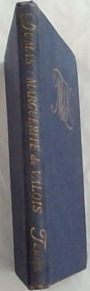 MARGUERITE DE VALOIS (Newly rendered from Alexandre Dumas)