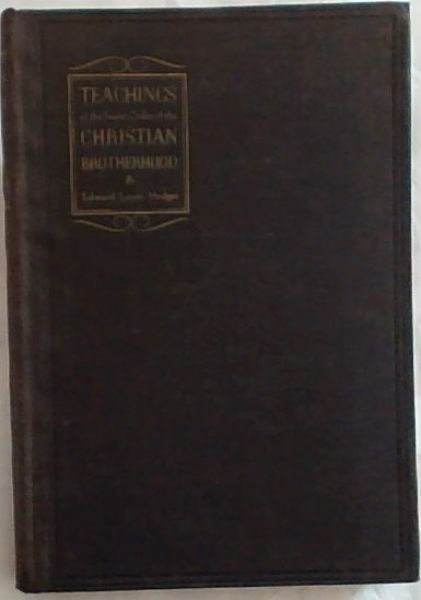 Teachings of the Secret Order of the Christian Brotherhood and School of Christian Initiation