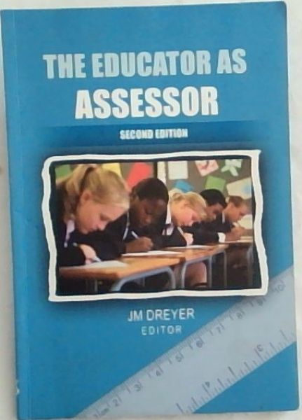 The Educator As Assessor - Second Edition