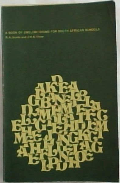 A Book Of ENGLISH IDIOMS For South African Schools